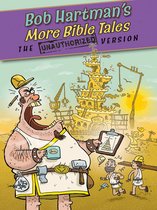 The Unauthorized Version - More Bible Tales
