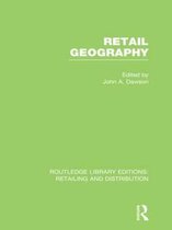 Retail Geography (Rle Retailing and Distribution)