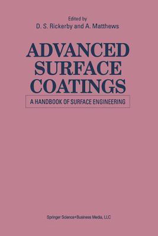Advanced Surface Coatings a Handbook of Surface Engineering