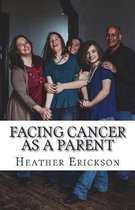 Facing Cancer as a Parent