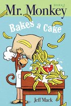 Mr. Monkey - Mr. Monkey Bakes a Cake