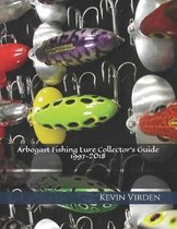 Arbogast Fishing Lure Collector's Guide 1997-2018