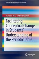 Facilitating Conceptual Change in Students" Understanding of the Periodic Table