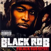 Black Rob Report