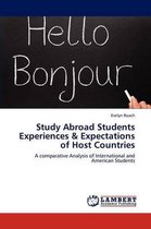 Study Abroad Students Experiences & Expectations of Host Countries
