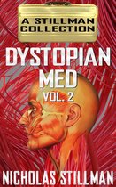 Dystopian Med 2 - Dystopian Med Volume 2