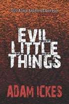 Evil Little Things