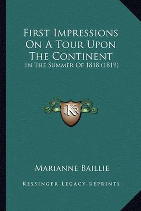 First Impressions on a Tour Upon the Continent - cover