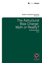 Studies in Symbolic Interaction 46 - The Astructural Bias Charge