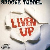 Groove Tunnel - Liven Up! (CD)