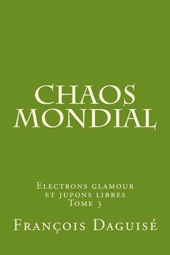 Electrons Glamour Et Jupons Libres- Chaos mondial - cover