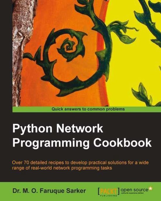 Python Network Programming Cookbook Ebook M O Faruque Sarker 9781849513470 Boeken 0245