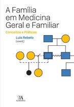 A Família em Medicina Geral e Familiar - Conceitos e Práticas