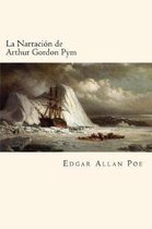 La Narraci n de Arthur Gordon Pym (Spanish Edition)