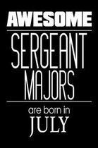 Awesome Sergeant Majors Are Born in July