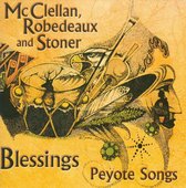 Robedeaux And Soner McClellan - Blessings (CD)