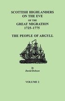 Scottish Highlanders on the Eve of the Great Migration 1725-1775