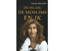 De islam, de moslims en ik