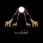 To A Skylark - To A Skylark (CD)
