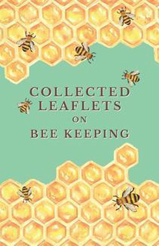 Collected Leaflets on Bee Keeping - cover