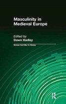 Women And Men In History- Masculinity in Medieval Europe