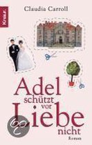 Adel schützt vor Liebe nicht