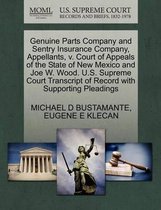 Genuine Parts Company and Sentry Insurance Company, Appellants, V. Court of Appeals of the State of New Mexico and Joe W. Wood. U.S. Supreme Court Transcript of Record with Supporting Pleadin