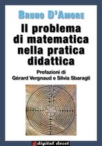 Digital Docet - Risorse Didattiche Digitali - Il problema di matematica nella pratica didattica