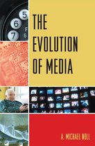 The Evolution of Media