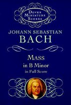 Mass in B Minor Bwv 232 - Dover Miniature Score
