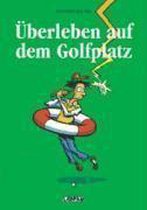 Überleben auf dem Golfplatz