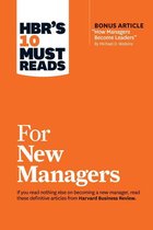 HBR's 10 Must Reads - HBR's 10 Must Reads for New Managers (with bonus article “How Managers Become Leaders” by Michael D. Watkins) (HBR's 10 Must Reads)