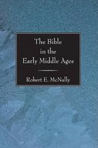 The Bible In The Early Middle Ages