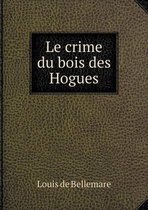 Le crime du bois des Hogues