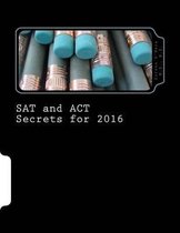 SAT and ACT Secrets for 2016
