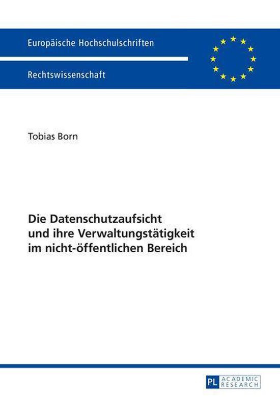 Europaeische Hochschulschriften Recht 5648 - Die Datenschutz ... - cover
