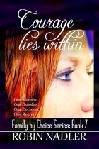 Family By Choice 6 - Courage Lies Within