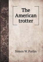 The American trotter