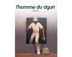 Mœbius Œuvres - Mœbius Œuvres - L'Homme du Ciguri classique