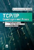 TCP/IP Grundlagen Und Praxis