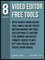 Video Editing Tools (8 Series) 1 - Video Editor Free Tools 8