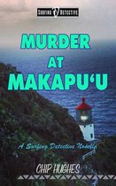 Surfing Detective Mystery Series - Murder at Makapu'u