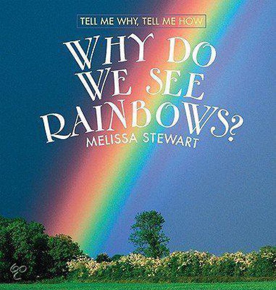 Why Do We See Rainbows? 9780761429197 Melissa Stewart Boeken bol