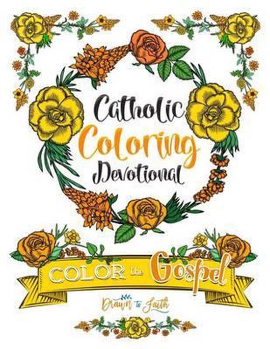 Catholic Coloring Book Devotional Color the Gospel 9781532732157