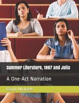 Summer Literature, 1987 and Julia