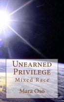 Unearned Privilege