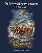 The Decree to Restore Jerusalem