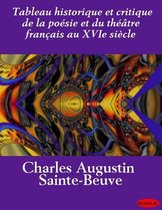 Tableau historique et critique de la poésie et du théâtre français au XVIe siècle