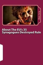About The EU's 35 Synagogues Destroyed Rule