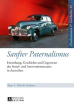 Zivilisationen und Geschichte / Civilizations and History / Civilisations et Histoire 49 - Sanfter Paternalismus